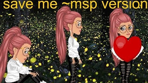 Save me // msp version //