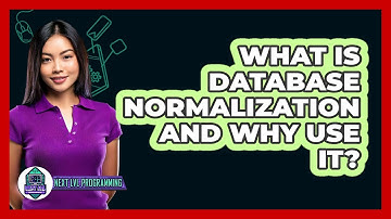 What Is Database Normalization And Why Use It? - Next LVL Programming