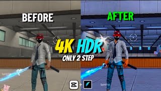 How To Increase Free Fire Video 4k Quality ⚡️ in Capcut | Free Fire HDR Quality Tutorial