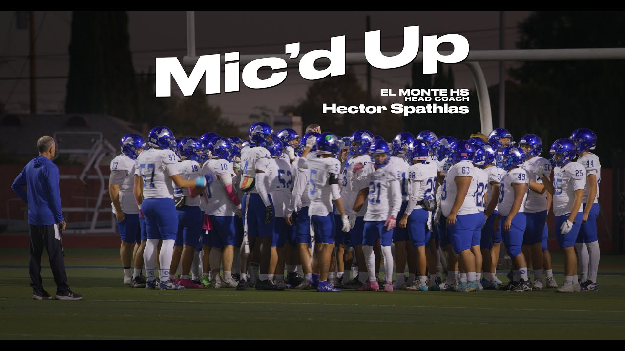 Mic'd Up with Head Coach Hector Spathias - El Monte HS