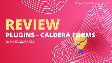 ADD-ON PLUGINS - CALDERA FORMS PADA WORDPRESS