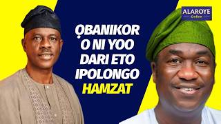 MUSILIU ỌBANIKORO NI YOO DARI ETO IDIBO ỌBAFẸMI HAMZAT L'EKOO