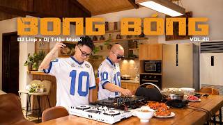BONG BÓNG VOL 20 | LIVESET VINAHOUSE VIET MIX HOT TREND | DJ LIOP X DJ TRIỆU MUZIK