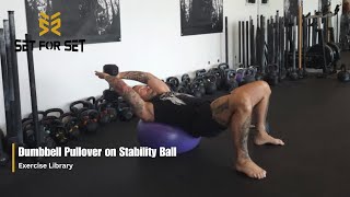 Dumbbell Pullover on Stability Ball | SFS Exercise Library Profile