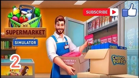 My Supermarket Simulator 3D Gameplay Walkthrough Part 2