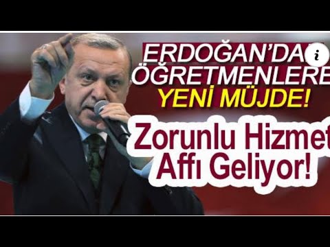 Erdoğan'dan öğretmenlere müjde! Zorunlu hizmet affı geliyor