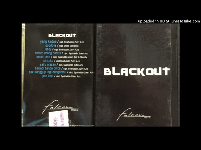 Blackout - Terjadi Tanpa Cinta (2010) class=