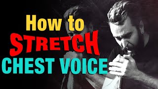 How to Stretch Your Chest Voice  Pro Singing Advice