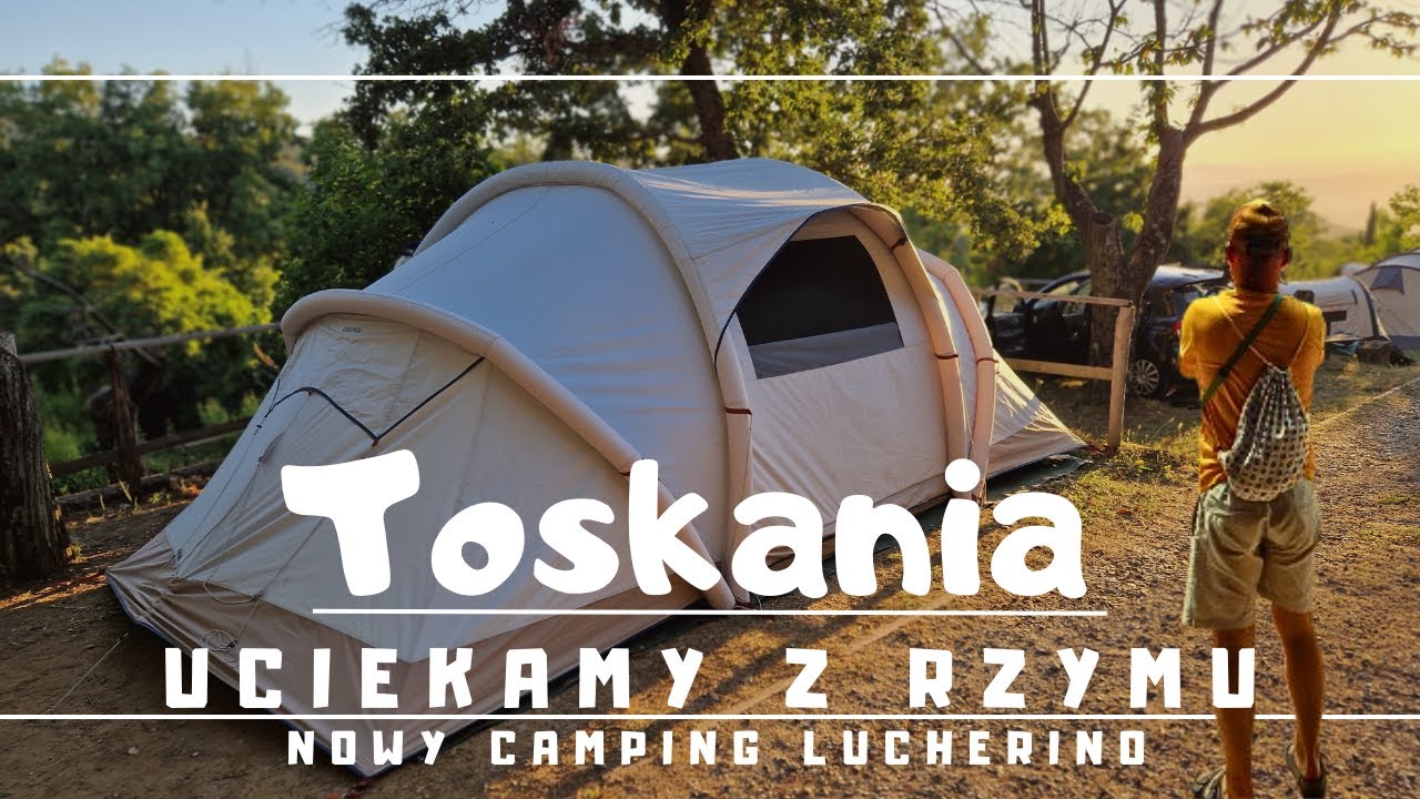 Uciekamy z Rzymu.Camping Lucherino, nowy przyjazny, rodzinny kemping w wulkanicznej Toskanii.