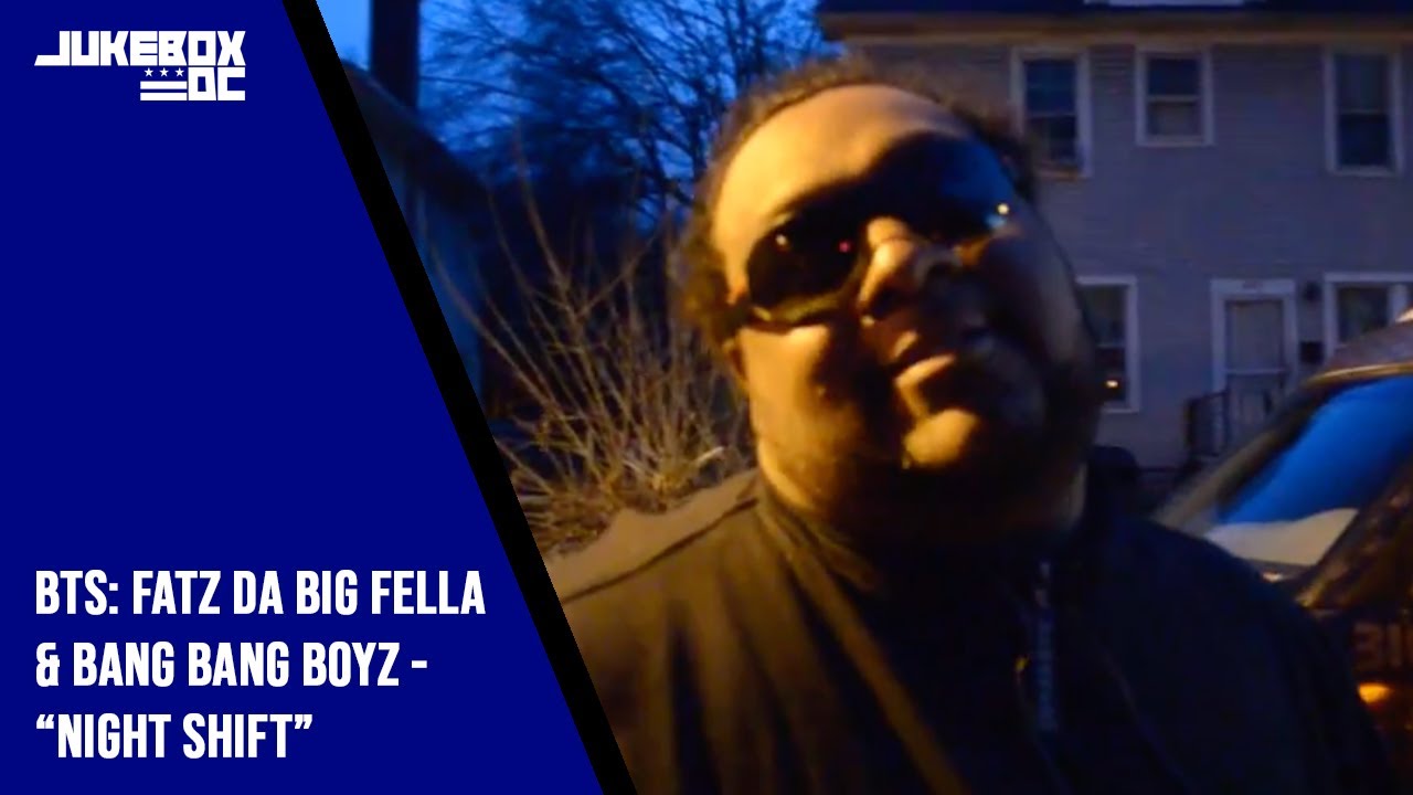 Behind The Scenes: Fatz Da Big Fella & Bang Bang Boyz - "Night Shift"