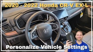 2020 - 2022 Honda CR-V EX-L Personalized Vehicle Settings