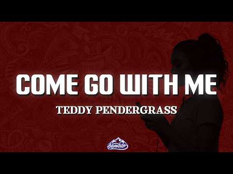 Teddy Pendergrass - Come Go with Me (Lyrics)