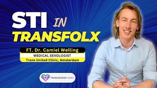 How can a trans person be careful against catching STIs ? | Dr.Camiel Welling