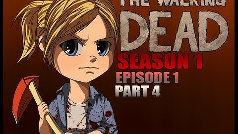 The Walking Dead Season 1 Walkthrough Episode 1 Part 4 - It