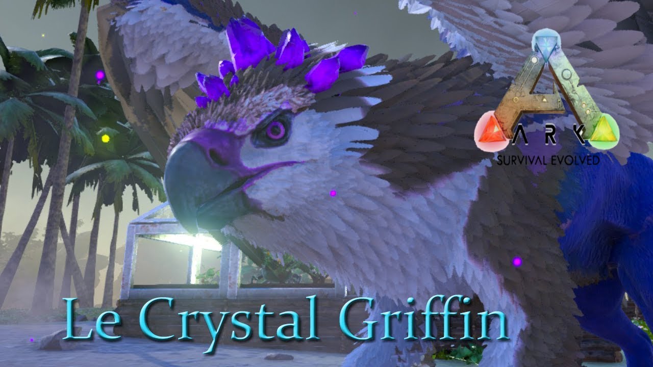 Ark Survival Evolved Iso Le Crystal Griffin 10 YouTube