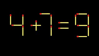 Celebrity Move only 1 stick to make the equation correct. Matchstick puzzle 4+7=9 Net Worth