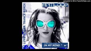 ANTILOOP - In my mind / DJ LUYD Power Trance remix Resimi