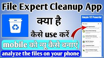 File Expert Cleanup App kaise use kare ।। How to use file Expert app ।। File Expert Cleanup App