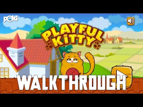 Kitty Cat! Playful Kitty Poki Walkthrough 