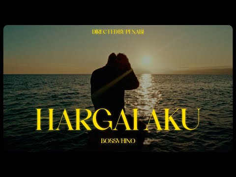 Hargai Aku - BOSSVHINO