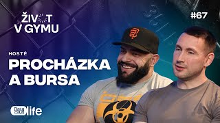 Bursa a Procházka: Nejčastější chyby v tréninku, děláte je taky? | Život v gymu #67