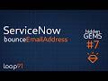 ServiceNow Hidden Gem #7: The Bounce Email Address Table Uncovered