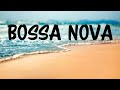 Relax Music - Mesmerizing Bossa Nova - Relaxing Vibes Music