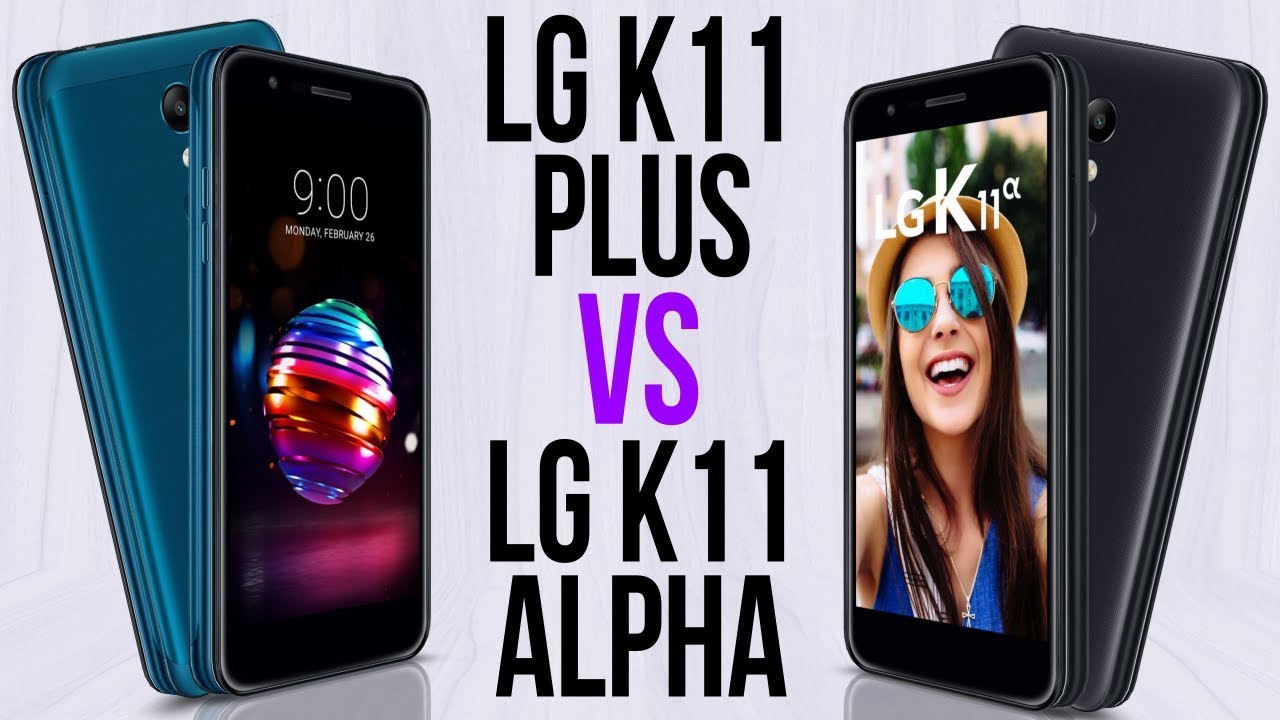 LG K11 Plus vs LG K11 Alpha (Comparativo) - YouTube