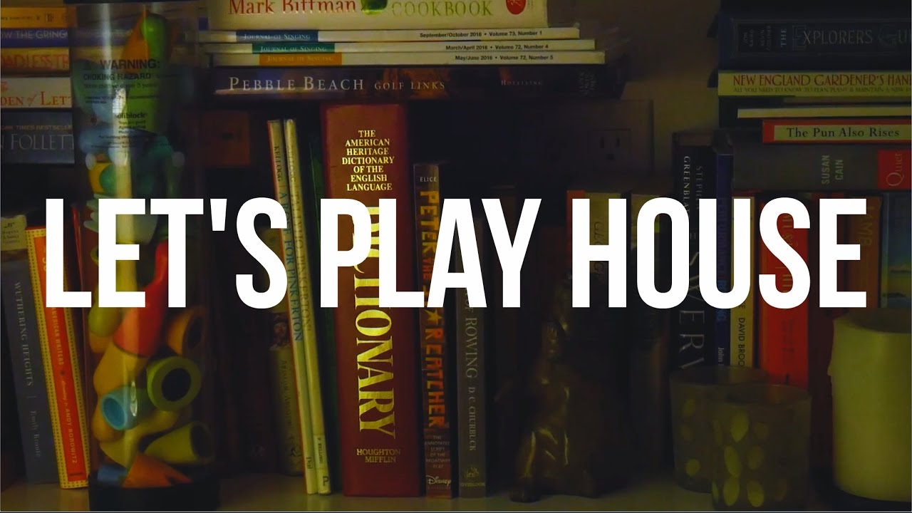 let's play house