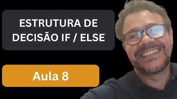 Aula 8 Estrutura de Decisão If else Php