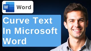 How To Curve Text In Microsoft Word [2026 Guide]