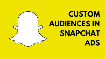 Custom Audiences for Snapchat Ads | Increase Customer Engagement With Snapchat Ads