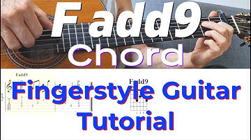 F add9 Chord | Fingerstyle Guitar Tutorial + TABS, Sheet Music