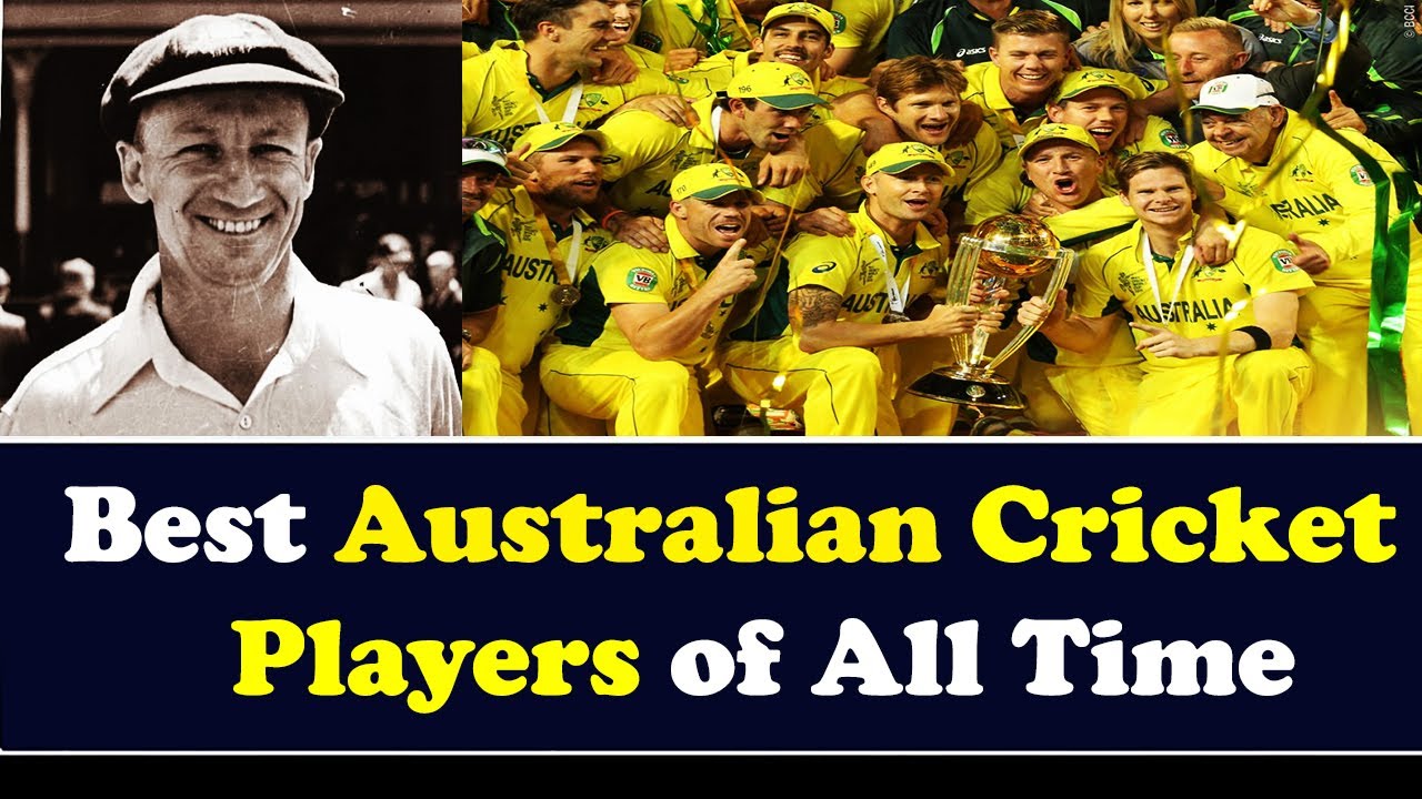 Top 10 Best Australian Cricket Players Of All Time YouTube Top 10 Best Australian Cricket Players Of All Time YouTube