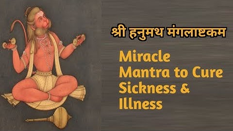 Miracle Mantra to Cure Sickness & Illness | Chants for all Problems | Hanuman Mangalashtak