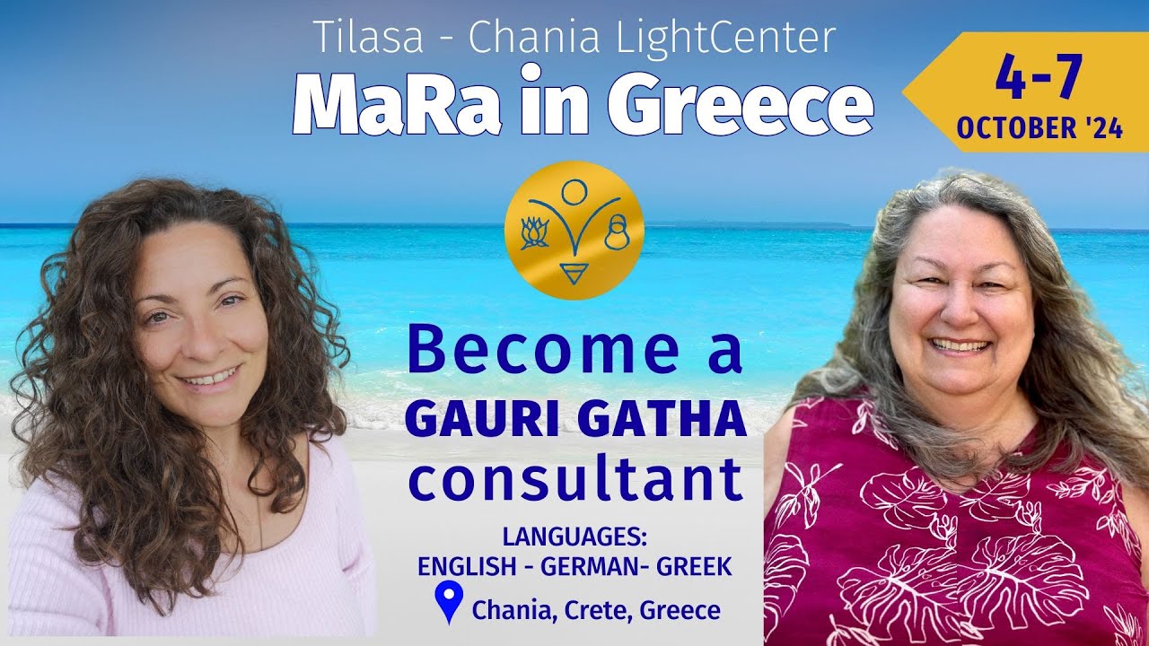 Gauri Gatha Education in Greece with MaRa | Tilasa's LightCenter