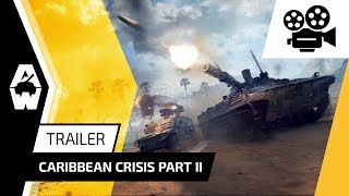 Armored Warfare - Update 0.24 "Caribbean Crisis - Part II" Trailer