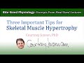Three Tips for Skeletal Muscle Hypertrophy (by Courtney Jensen, PhD)