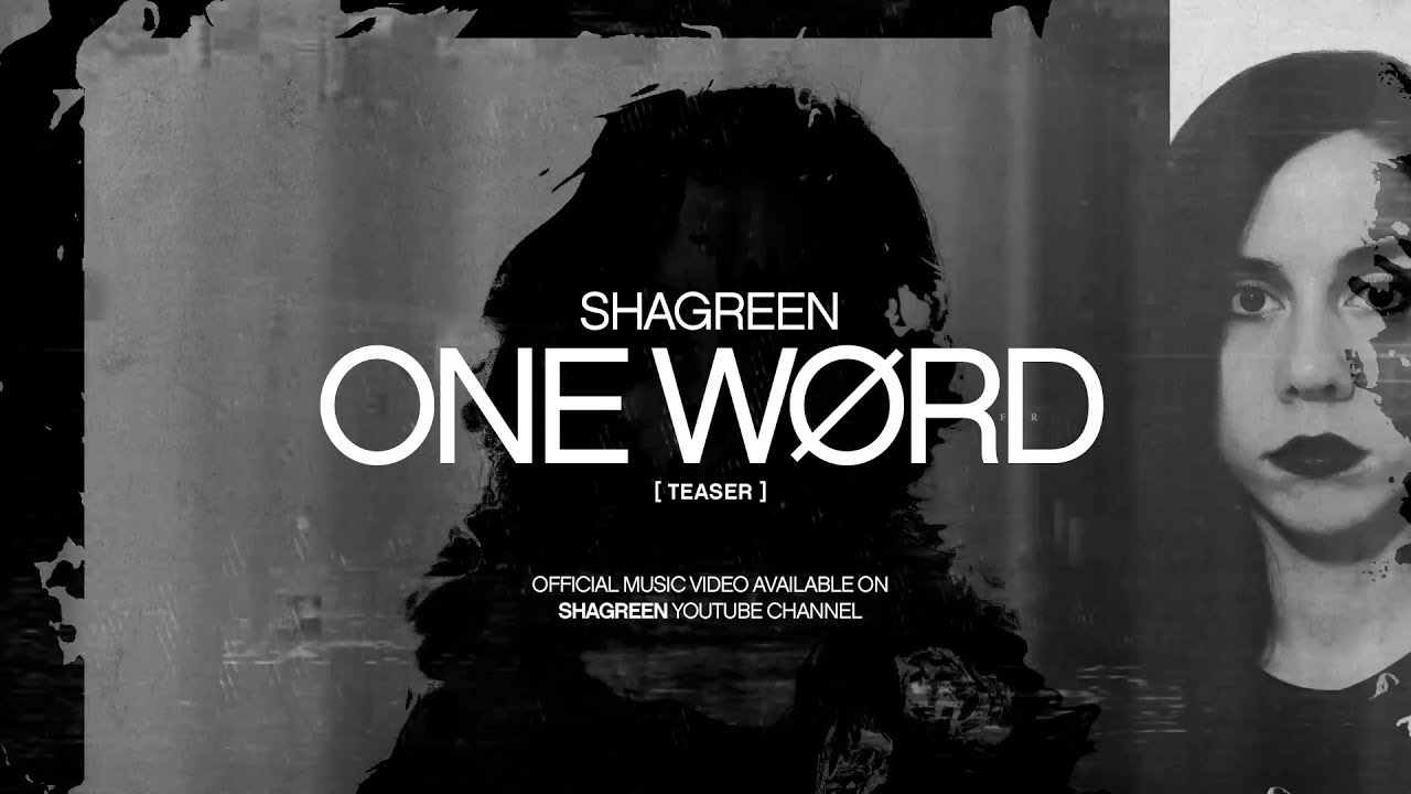 Shagreen - One Word (Official Teaser)