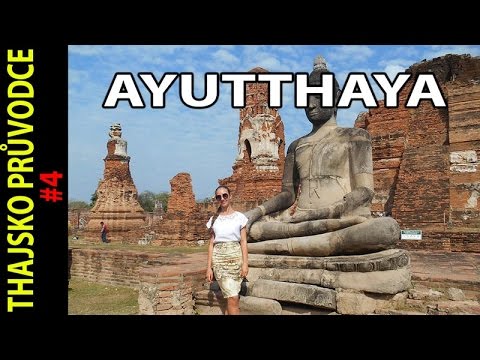 Video: Průvodce návštěvou Ayutthayi v Thajsku