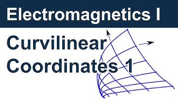 [Electromagnetics I] 3. Curvilinear coordinates - part 1