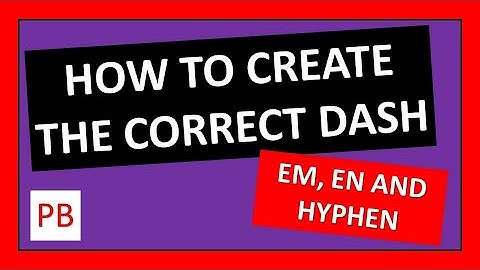 Creating Dashes: Keyboard Shortcuts