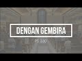 Dengan Gembira PS 330 Lagu Pembukaan Misa Ibadah Dan Doa Rukun Dengan Lirik Dengan Gembira PS 330 Lagu Pembukaan Misa Ibadah Dan Doa Rukun Dengan Lirik