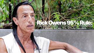 Rick Owens Thinks Creativity Is OVERRATED.. Here's Why..