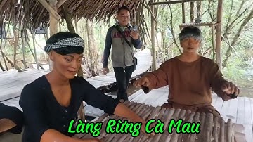 Làng Rừng Cà Mau 