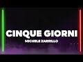 Michele Zarrillo Cinque Giorni Testo Lyrics 