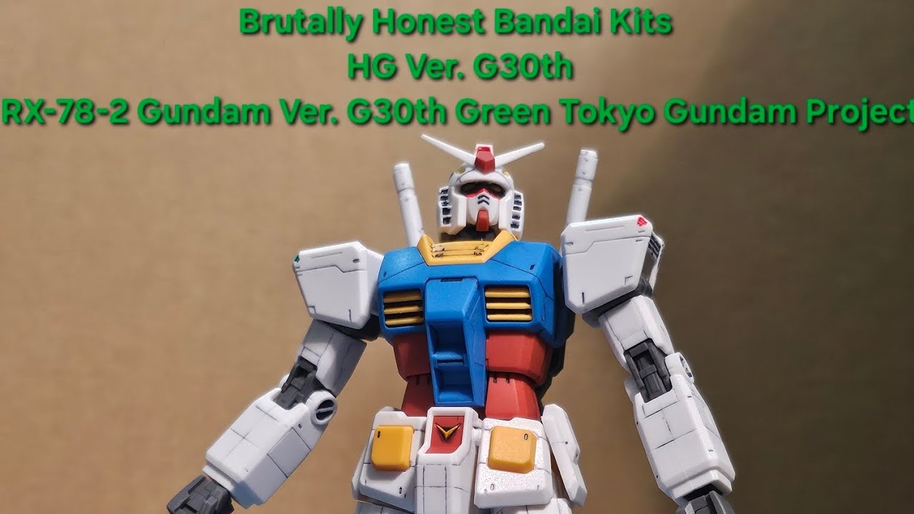 Brutally Honest Bandai Kits: HG Ver. G30th RX-78-2 Gundam Ver