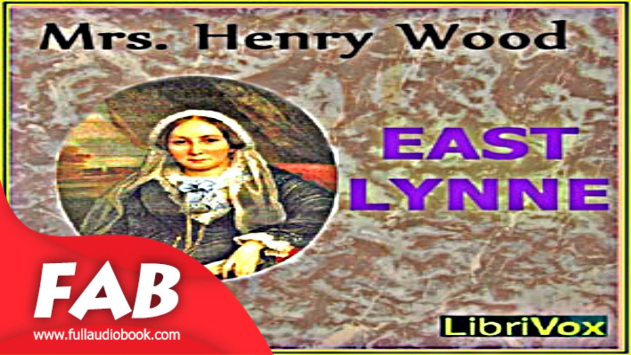 East Lynne Part 2/2 Full Audiobook by Mrs. Henry WOOD by General