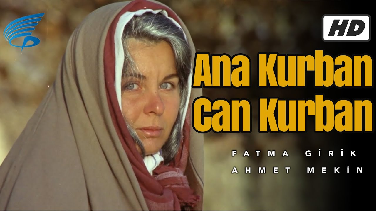 Ana Kurban Can Kurban - HD Türk Filmi