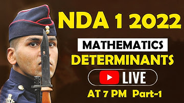 DETERMINANT FOR NDA 1 2022 EXAM || PART-1 || FULL CONCEPT || TIPS & TRICKS || BY PARVEEN SIR